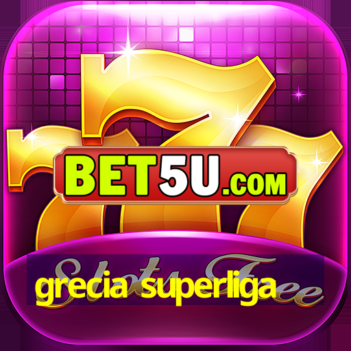 grecia superliga